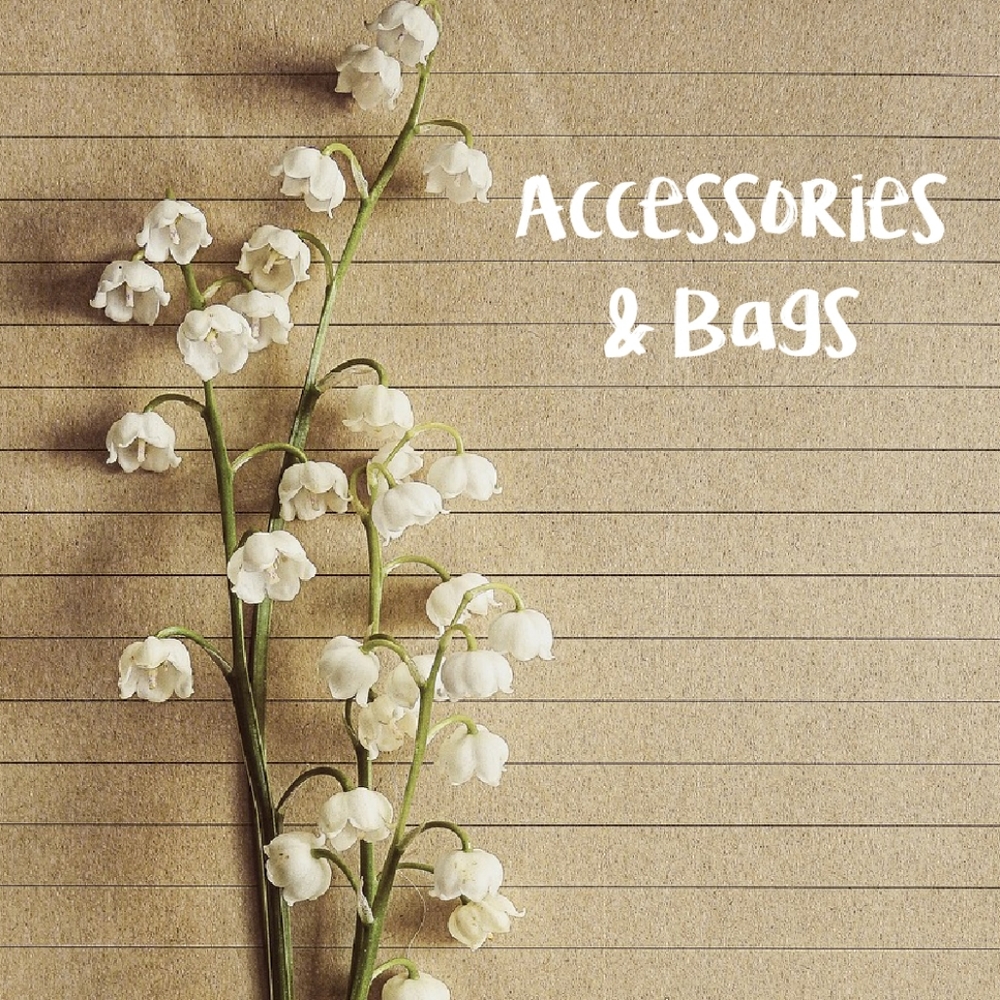 Accessories & Bags